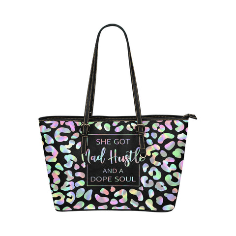 She got mad hustle & A Dope Soul Leather Tote Bag